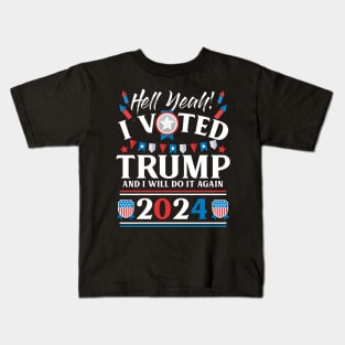 I Voted Trump and Will Do It Again in 2024 Kids T-Shirt